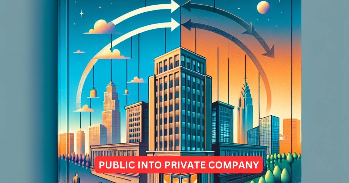 Public into Private Company